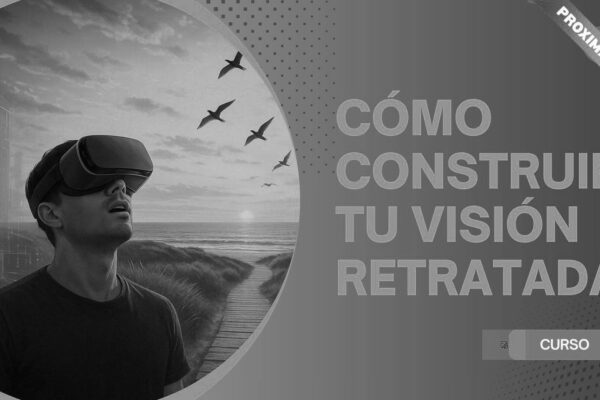 Como construir tu Visión Retratada